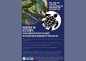 Rooted in History: Asian American/ Pacific Islander Resilience and Sustainability Through Art